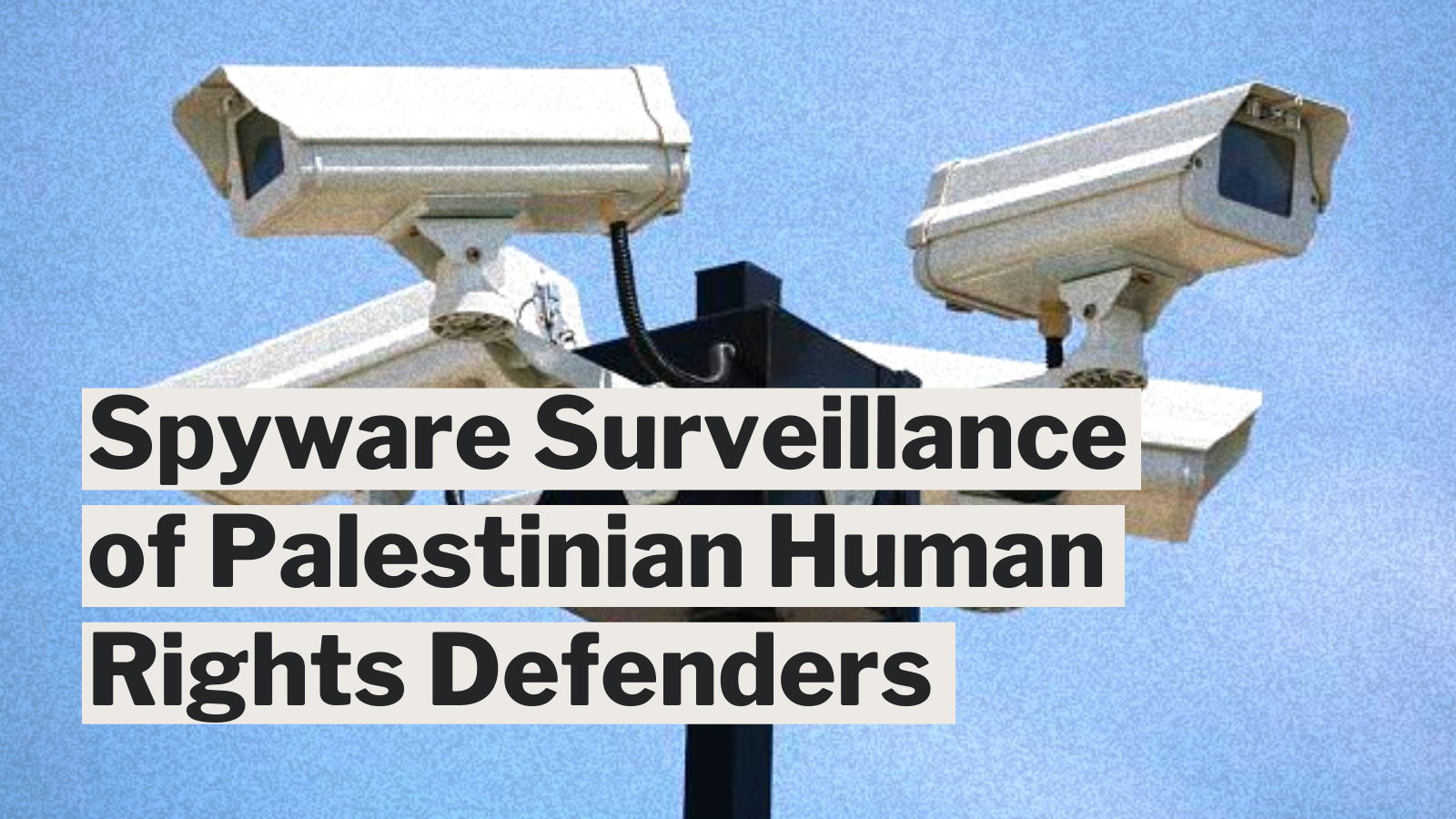 spyware-surveillance-of-palestinian-human-rights-defenders-addameer